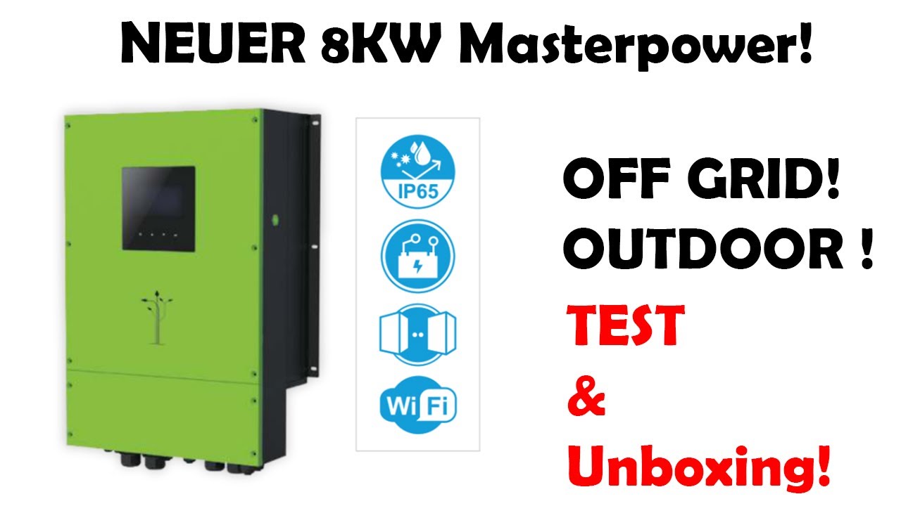 NEUER PROFI Wechselrichter von MASTERPOWER 8KW - OFF GRID Unboxing und TEST! ALL IN ONE!
