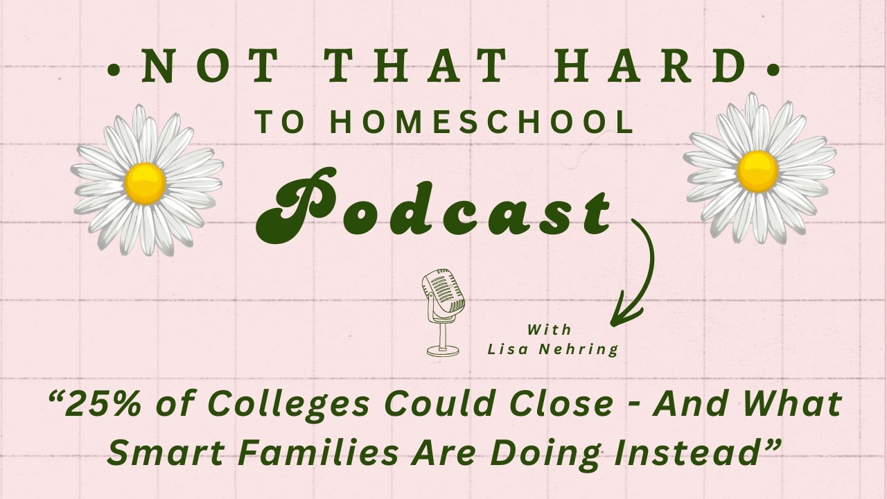 25% of Colleges Could Close - And What Smart Families Are Doing Instead