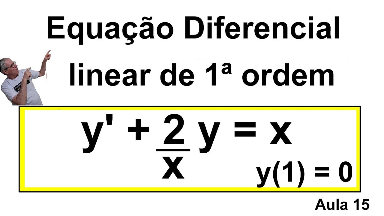 GRINGS🚨 EQUAÇÃO DIFERENCIAL LINEAR  de primeira ordem  ( aula 15 )@omatematico.com