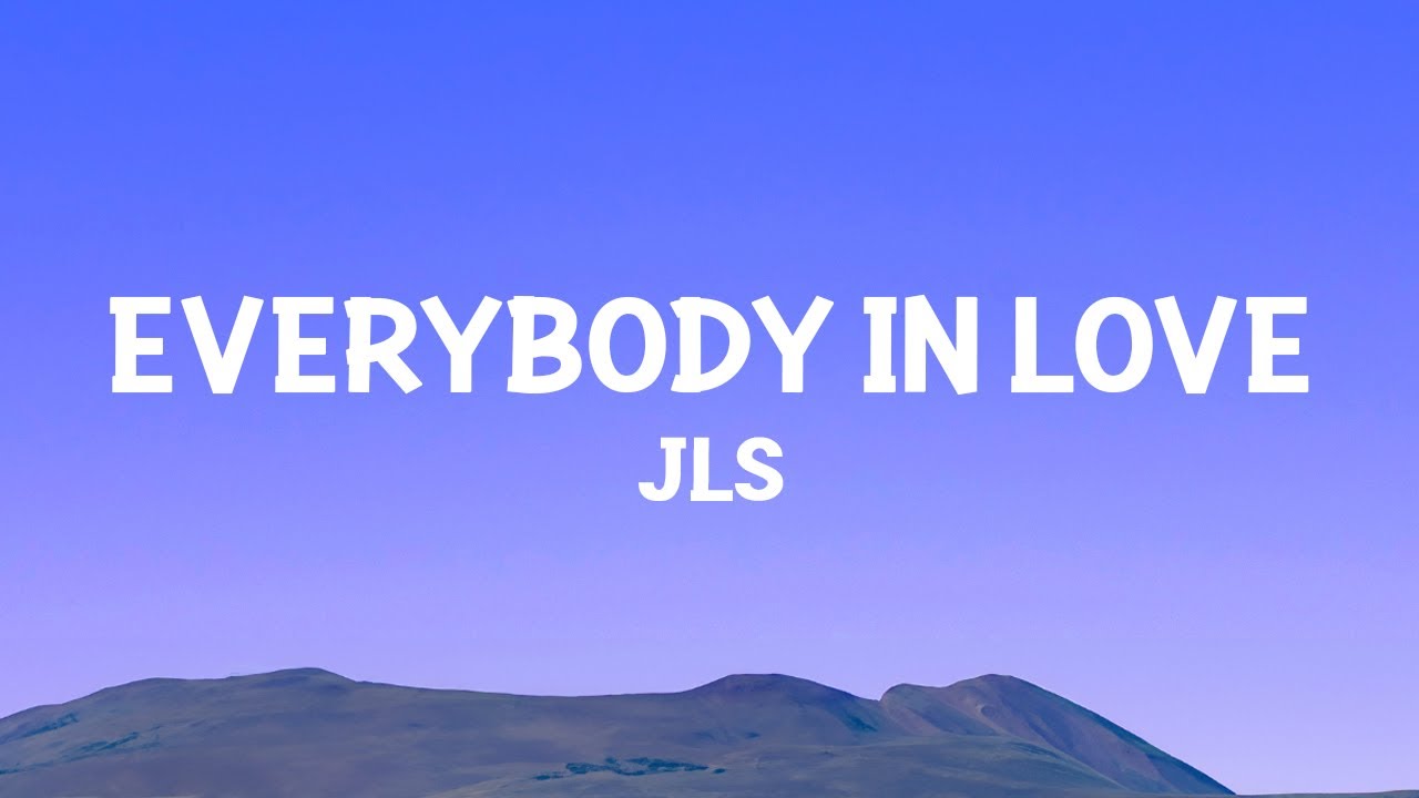 JLS - Everybody in Love (Lyrics)