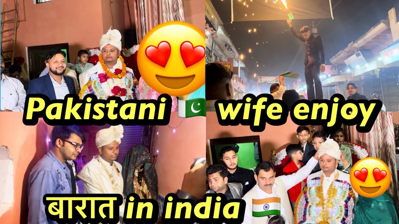 Baraat vlog with pakistani wife || pakistani 🇵🇰wife in india 🇮🇳 #rizwansidravlog