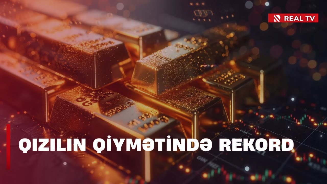 Dünyada qiymətli metalın dəyəri tarixi maksimumu yeniləyib