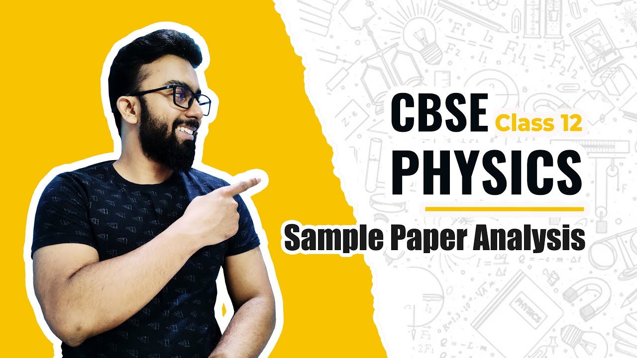 CBSE Physics Sample Paper Analysis - 2020-21 | Class 12