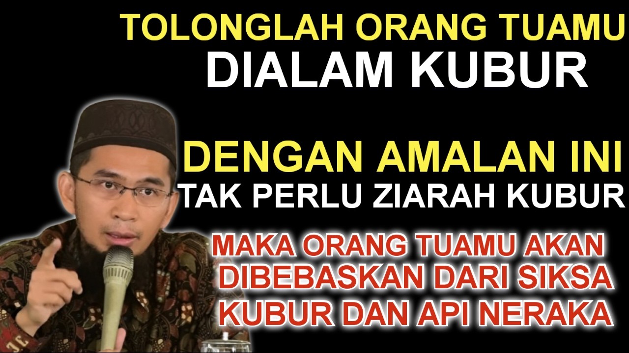 ALHAMDULILLAH TIDAK SALAH LAGI… Inilah Amalan Terbaik Hadiah Pahala untuk Orang Tua di Kuburnya