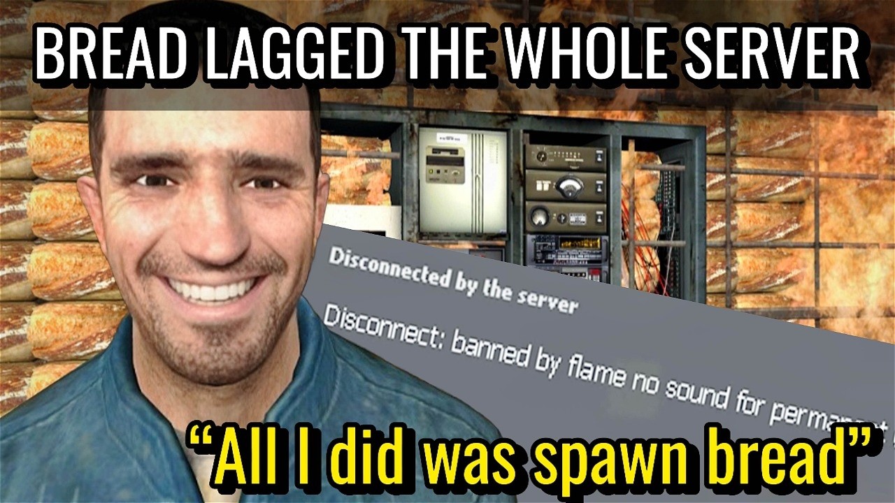 I Lagged a Gmod Server with Bread