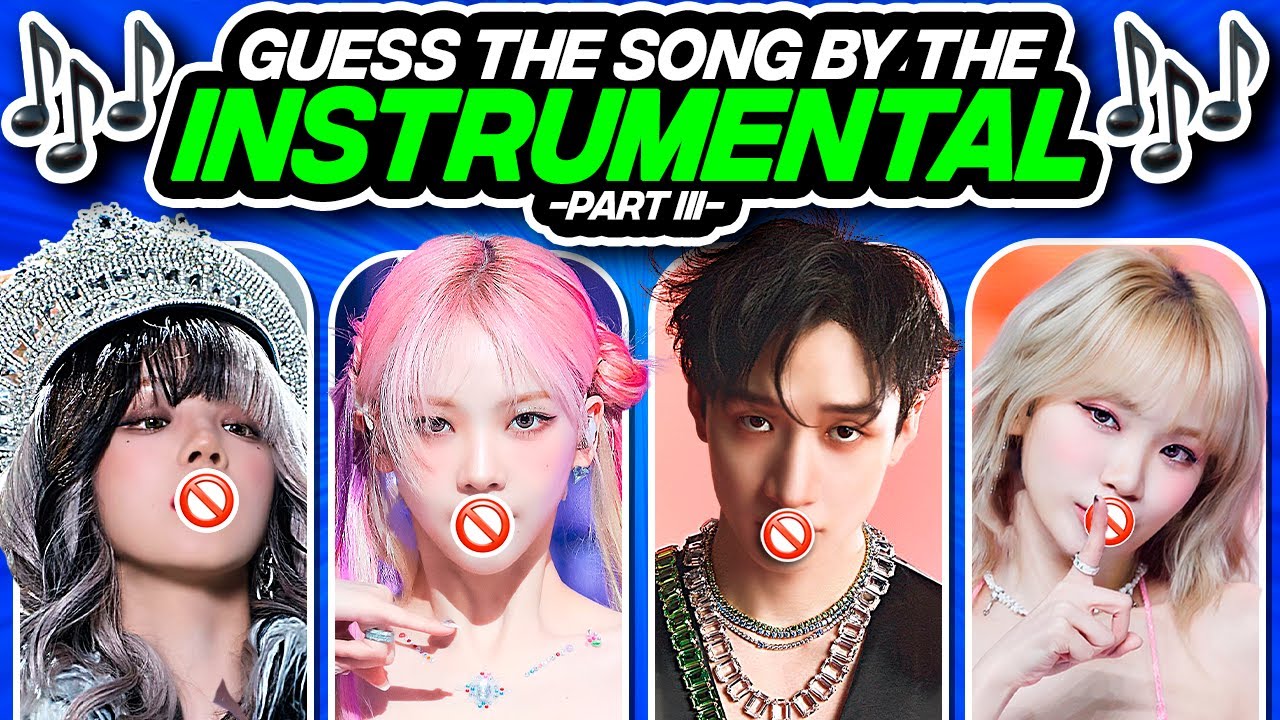 ✨GUESS THE KPOP SONG BY THE INSTRUMENTAL 🎸🥁#3 - FUN KPOP GAMES 2024