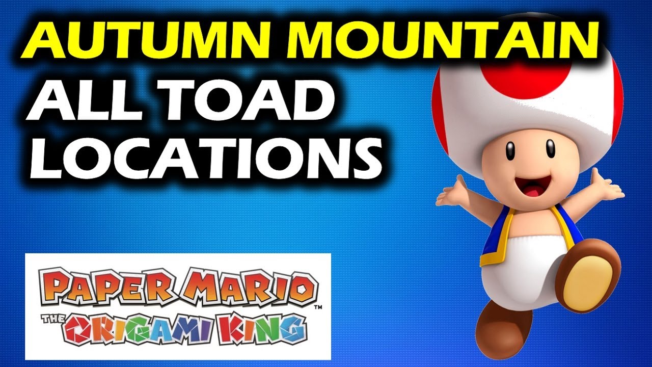 Autumn Mountain: All Toad Locations | Paper Mario The Origami King Walkthrough