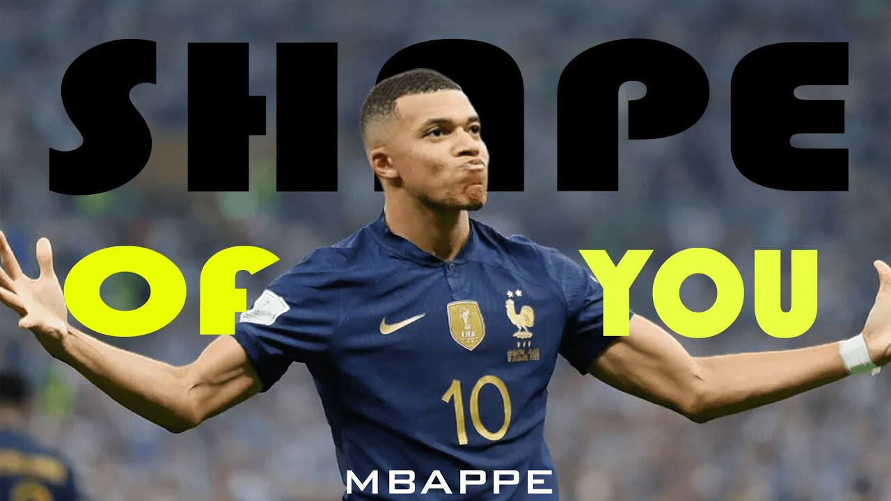 Kylian Mbappe ● Shape of You Skills & Goals ● HD