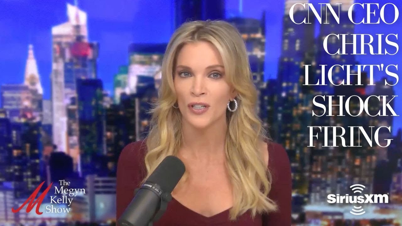 Megyn Kelly on CNN CEO Chris Licht's Shock Firing Today, and Whether CNN Can Even Be Saved