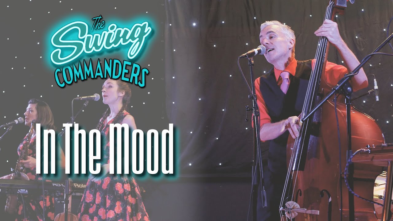 The Swing Commanders - In The Mood