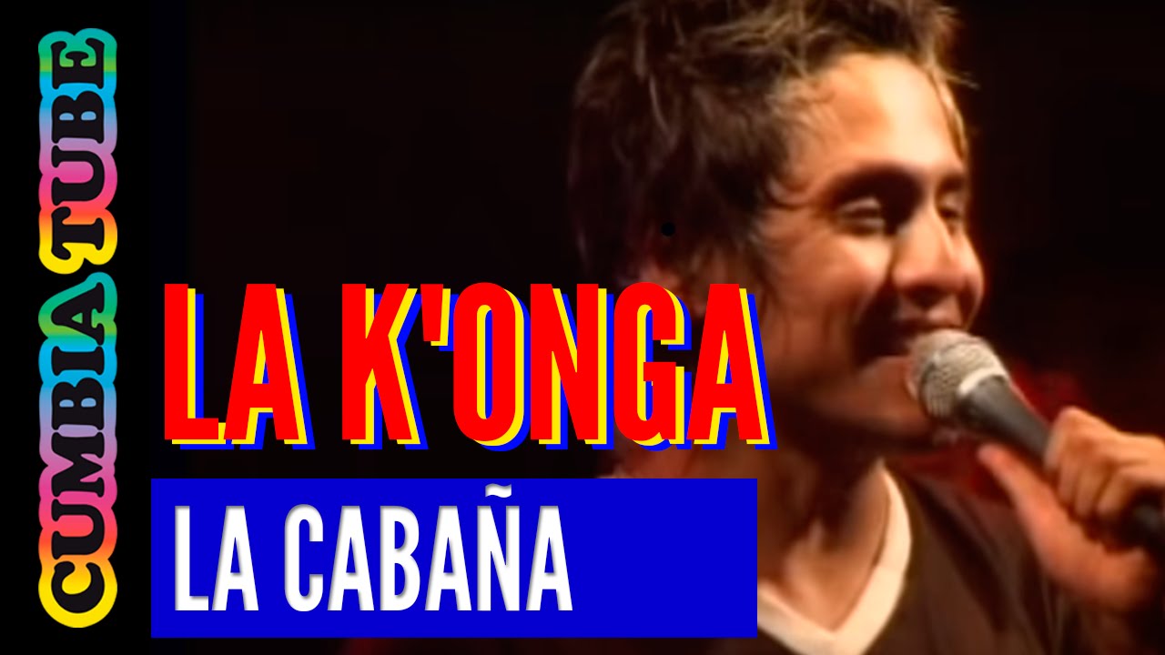 La Konga - La Cabaña