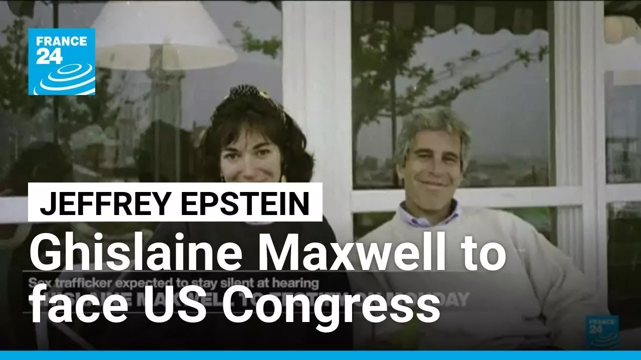 Ghislaine Maxwell to face US Congress as fallout from Epstein files continues • FRANCE 24 English