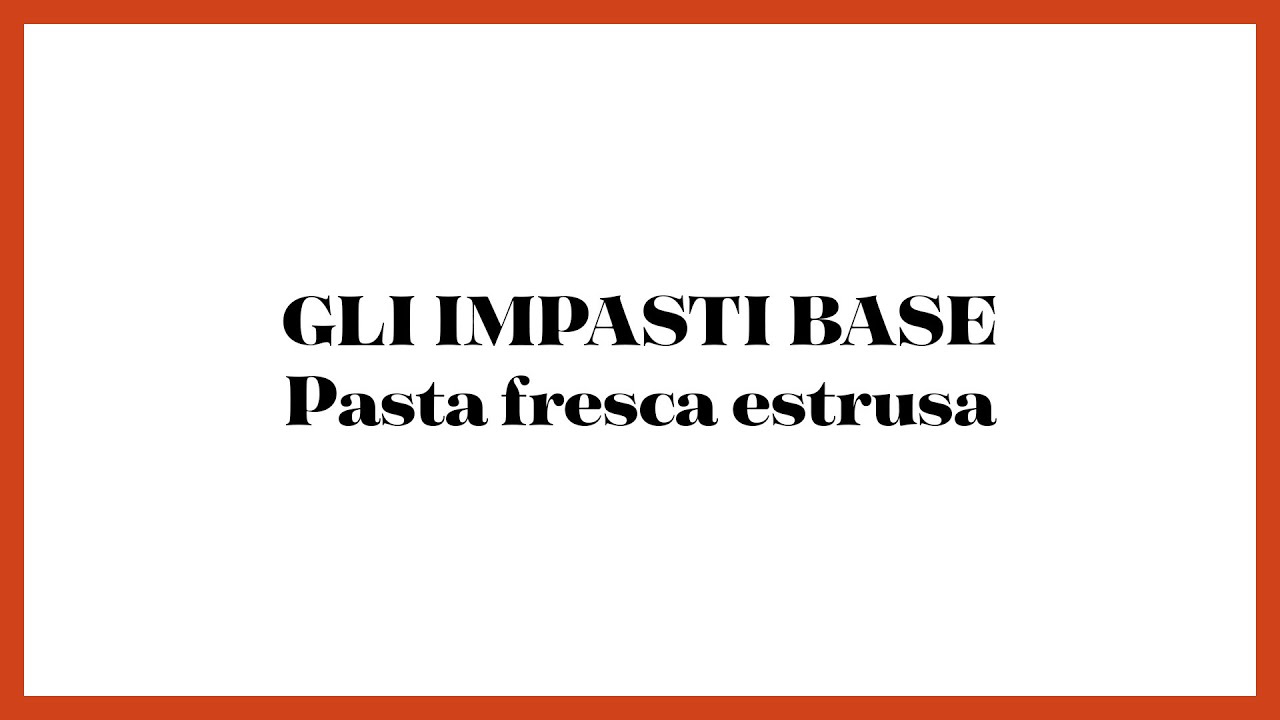 Pasta fresca estrusa