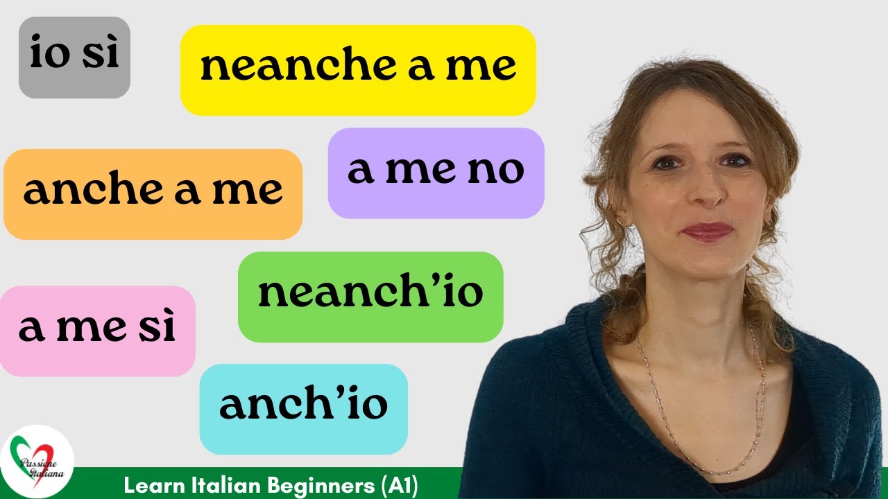 44. Learn Italian Beginners (A1): anch'io/neanch'io o anche a me/neanche a me 😮