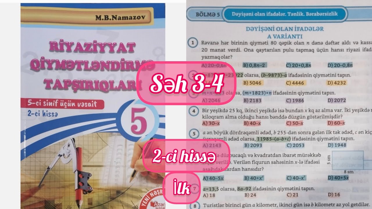 5-ci sinif riyaziyyat qiymətləndirmə səh 3,4. 2-ci hissə. Namazov. Dəyişəni olan ifadələr A,B varian