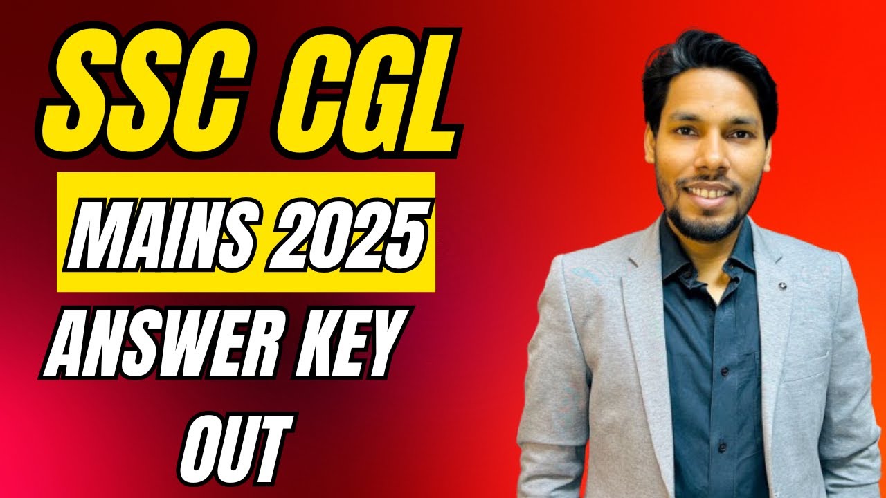 SSC CGL 2025 Mains Answer Key Out! Cutoff क्या रहेगा??