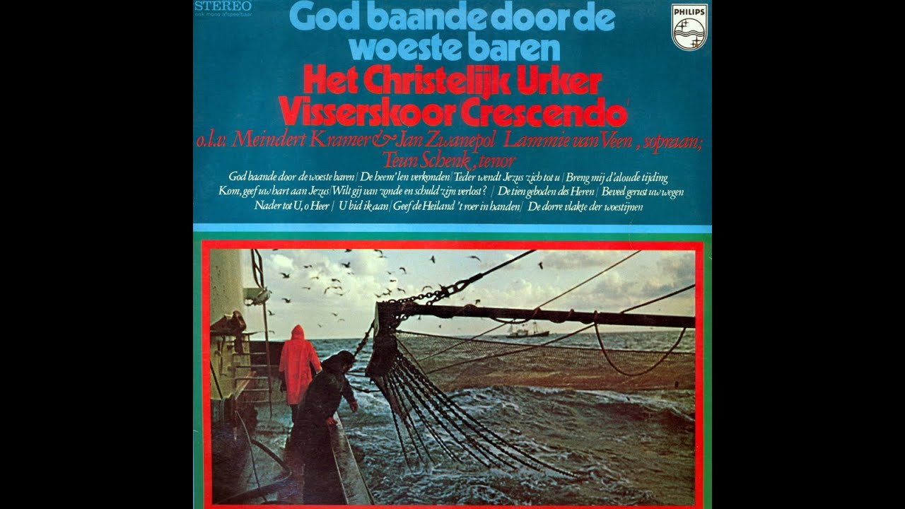 Chr. Urker Visserskoor ‘Crescendo’ olv M.Kramer & J.Zwanepol orgel – God baande door de woeste baren