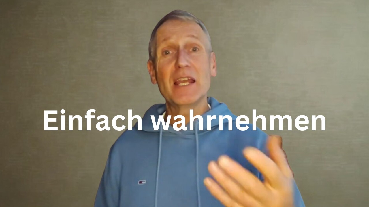 Wahrnehmen statt verbessern
