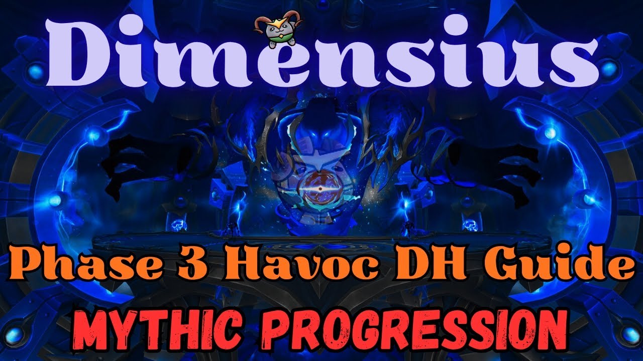 Руководство по фазе 3 Mythic Dimensius | Fel-Scarred Havoc DH/Raidlead PoV
