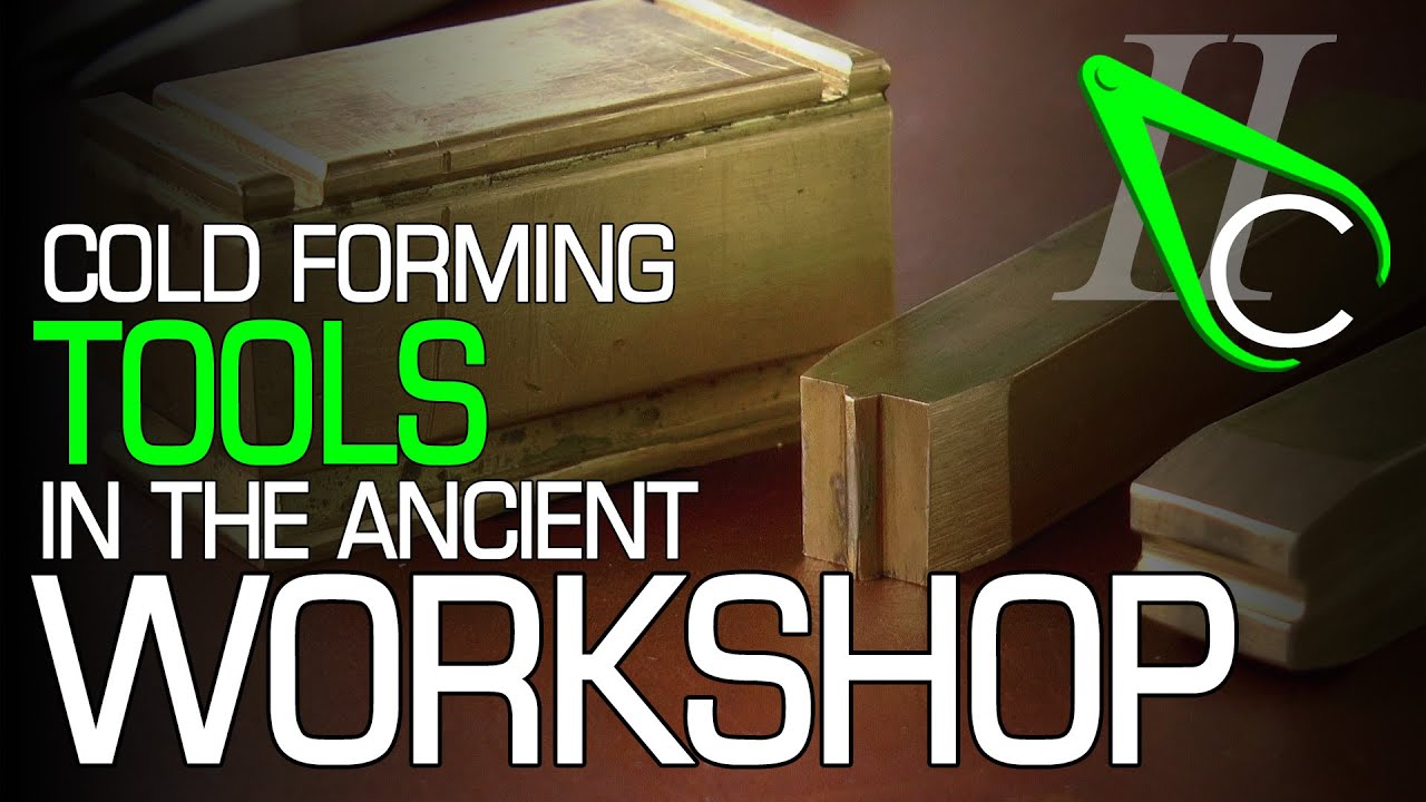 Cold Forming Tools In The Ancient Workshop