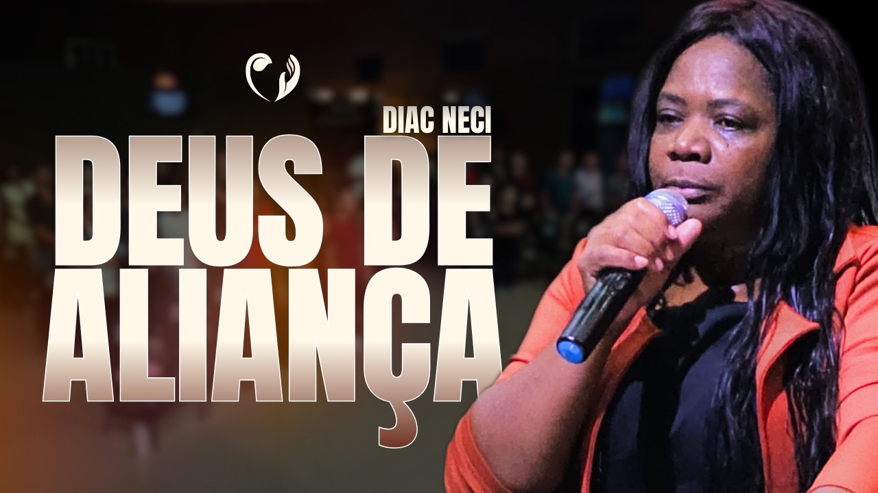 DEUS DE ALIANÇA - Diac Neci