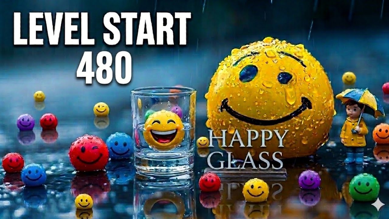 Live stream happy glass smile 😊 Level  = 480