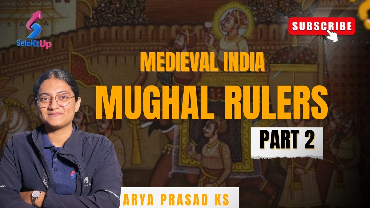 Part 2-മുഗൾ സാമ്രാജ്യത്തിന്റെ കഥ |Degree Prelims- Mughals Part 2