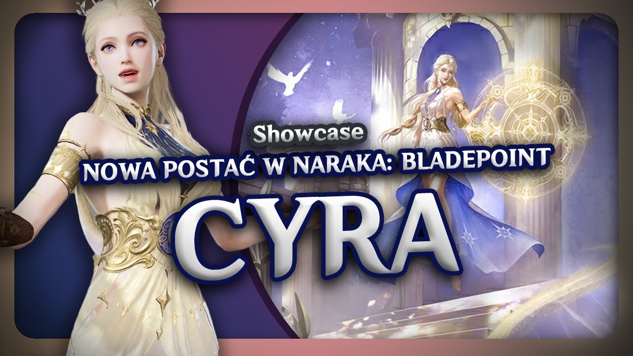 NOWA BOHATERKA - CYRA | Naraka: Baldepoint PL