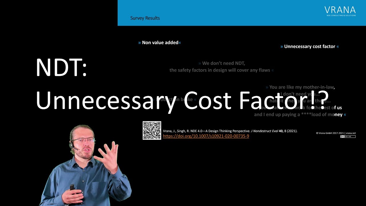 NDT: Unnecessary Cost Factor!?