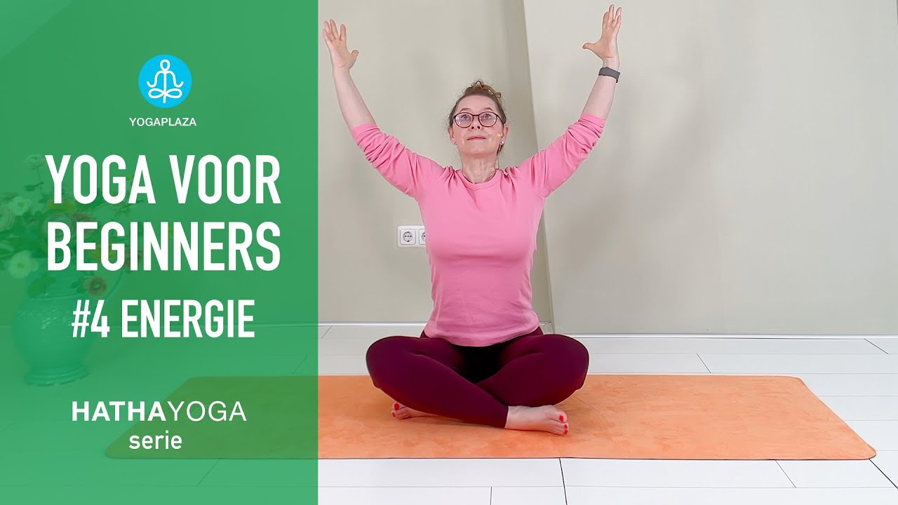 Yoga voor beginners - Energie - Les 4
