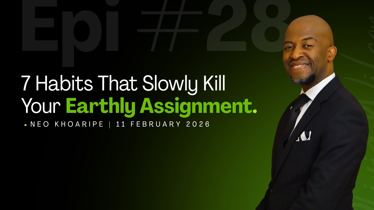 7 Habits That Slowly Kill Your Earthly Assignment | Neo Khoaripe