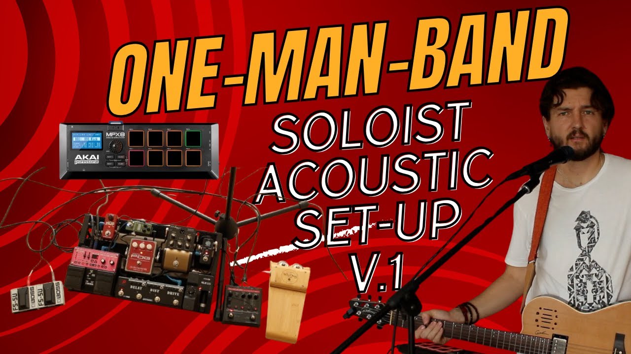 My Acoustic Soloist One Man Band Set Up - V.1 - Godin A6, Akai Mpx8, EHX POG, Lr Baggs, Boss RC-30