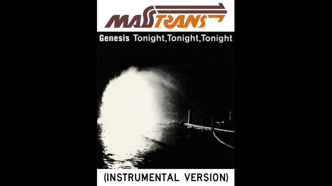 Genesis - Tonight, Tonight, Tonight (INSTRUMENTAL VERSION)