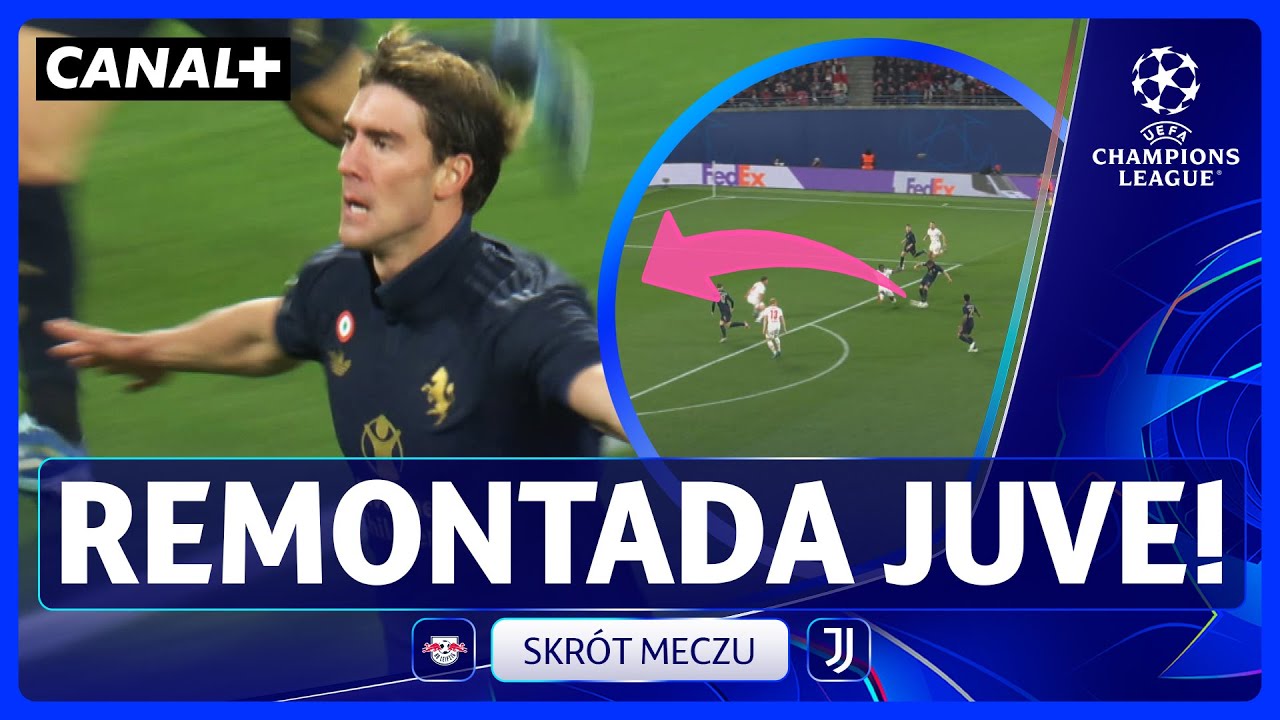 ZWARIOWANY MECZ! CO ZA GOLE, CO ZA POWR&Oacute;T STAREJ DAMY! RB LIPSK - JUVENTUS, SKR&Oacute;T MECZU