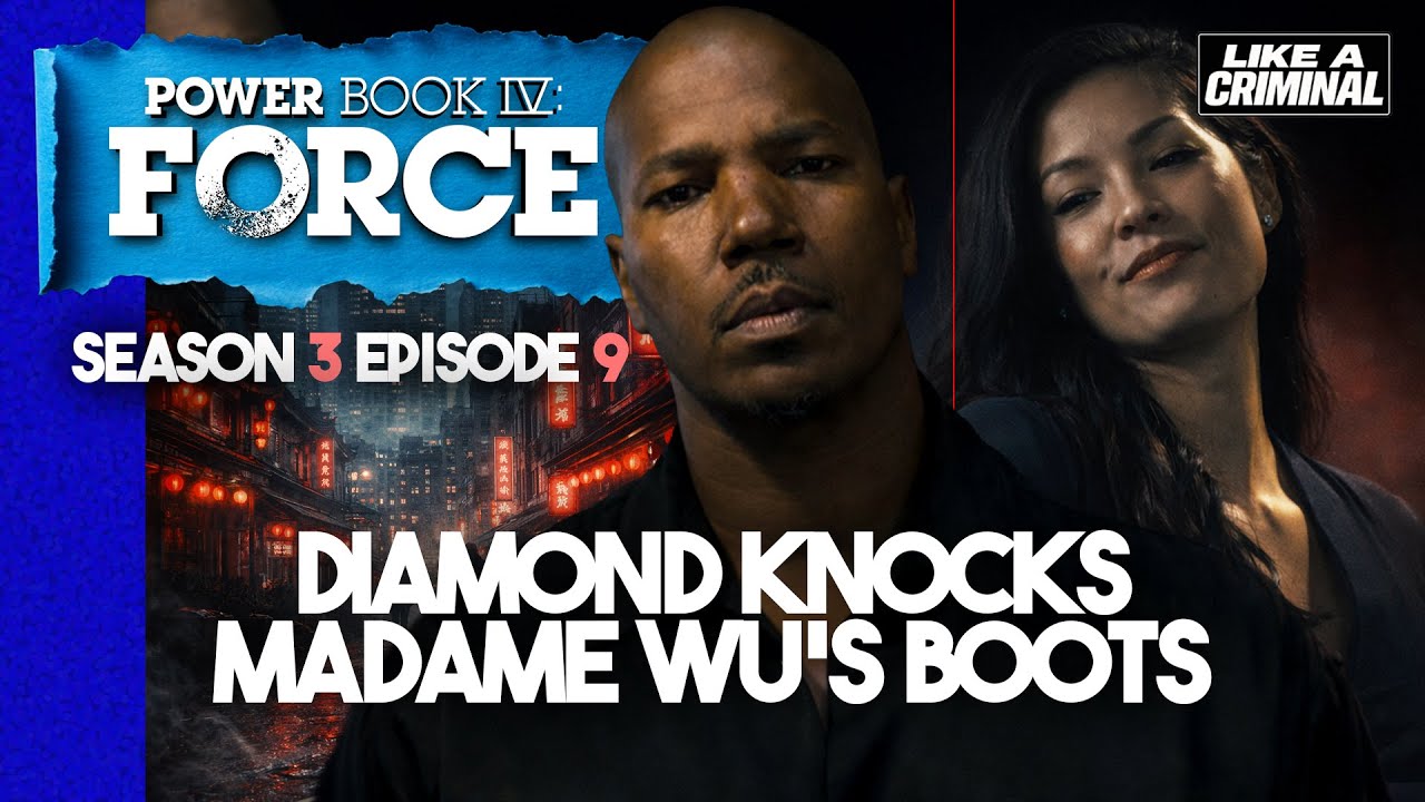 Power Book IV Force Recaps: Diamond Just Crossed a Line with Madame Wu
