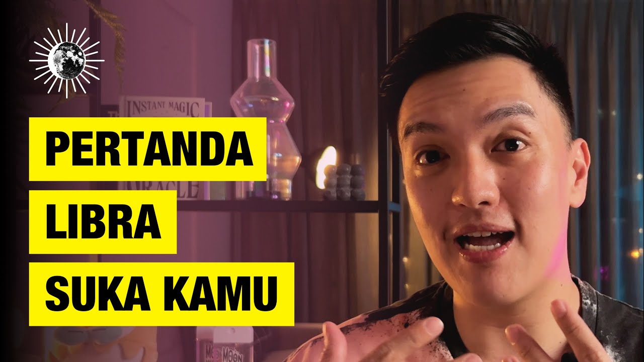 8 PERTANDA KALAU LIBRA SUKA SAMA KALIAN 🔮