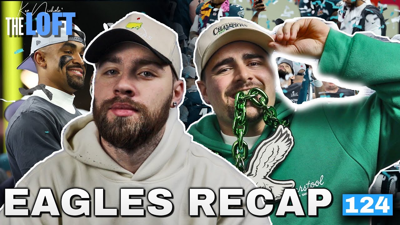 Recap of The Eagles Super Bowl, Partying With The Players, And Getting Ready For 2025 || THE LOFT