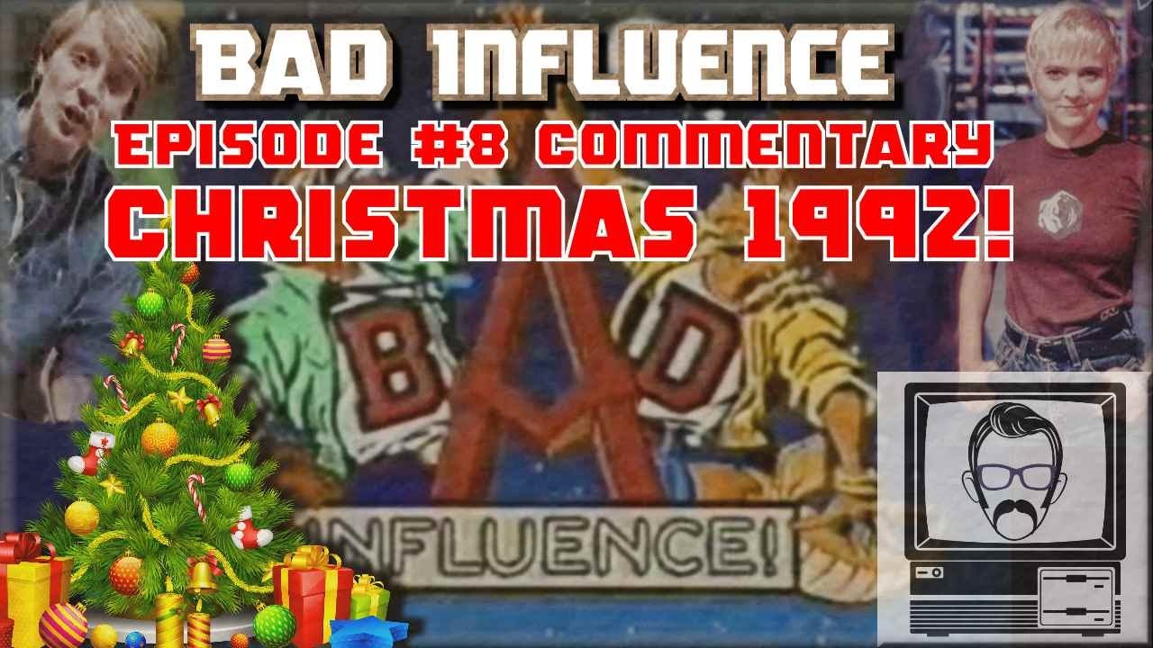 Bad Influence 1.8 Christmas 1992! [Replay] | Nostalgia Nerd