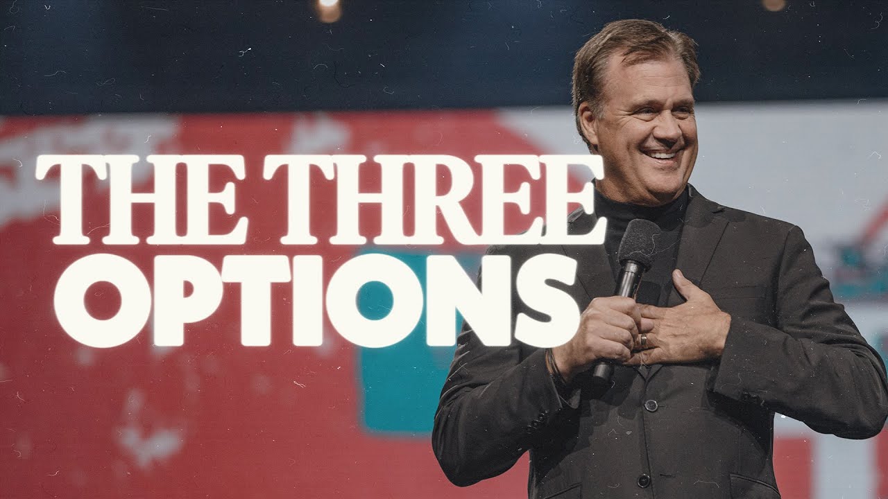 The Three Options | Pastor Scott Hagan