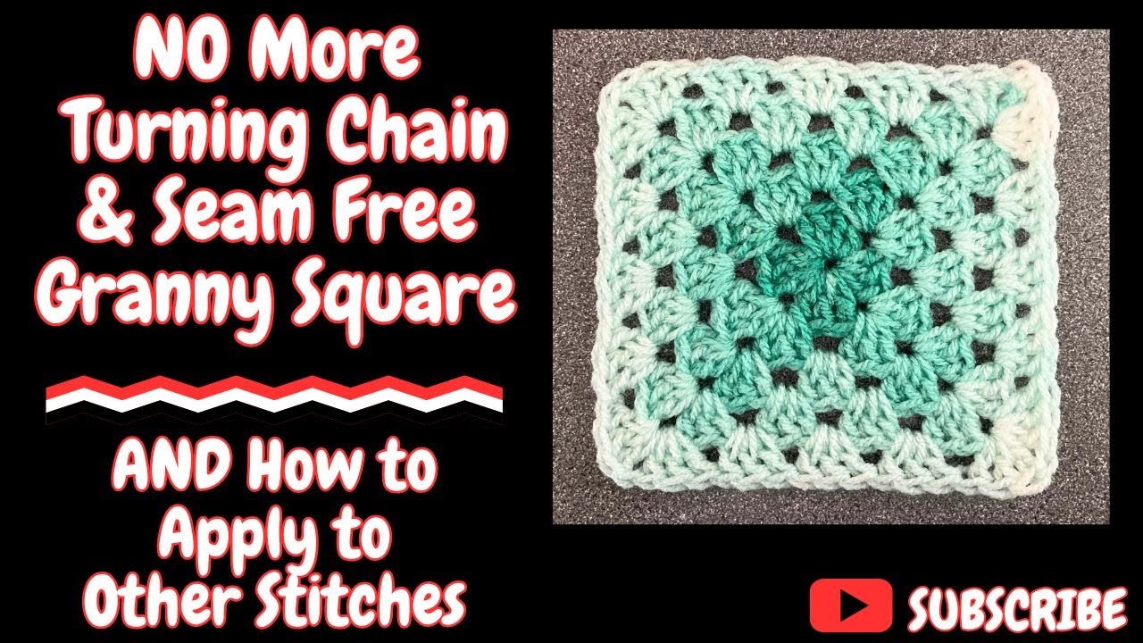 🧶 No More Turning Chain Seam Free GRANNY SQUARE & How to Apply to Other Stitches #crochet 😳