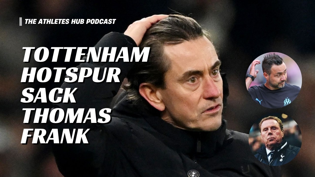 Tottenham Hotspur sack Thomas Frank | Who takes over?