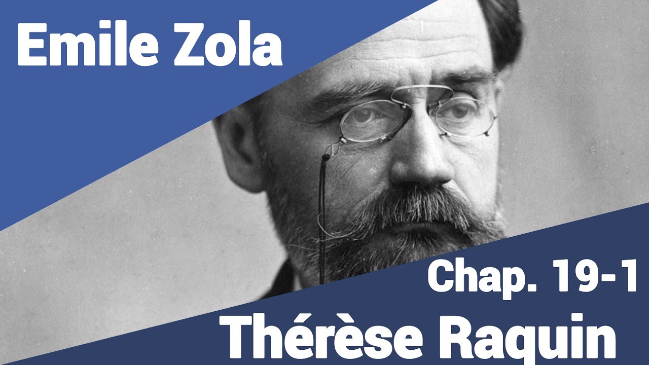 Emile Zola - Thérèse Raquin - Part 19-1 en lecture rapide