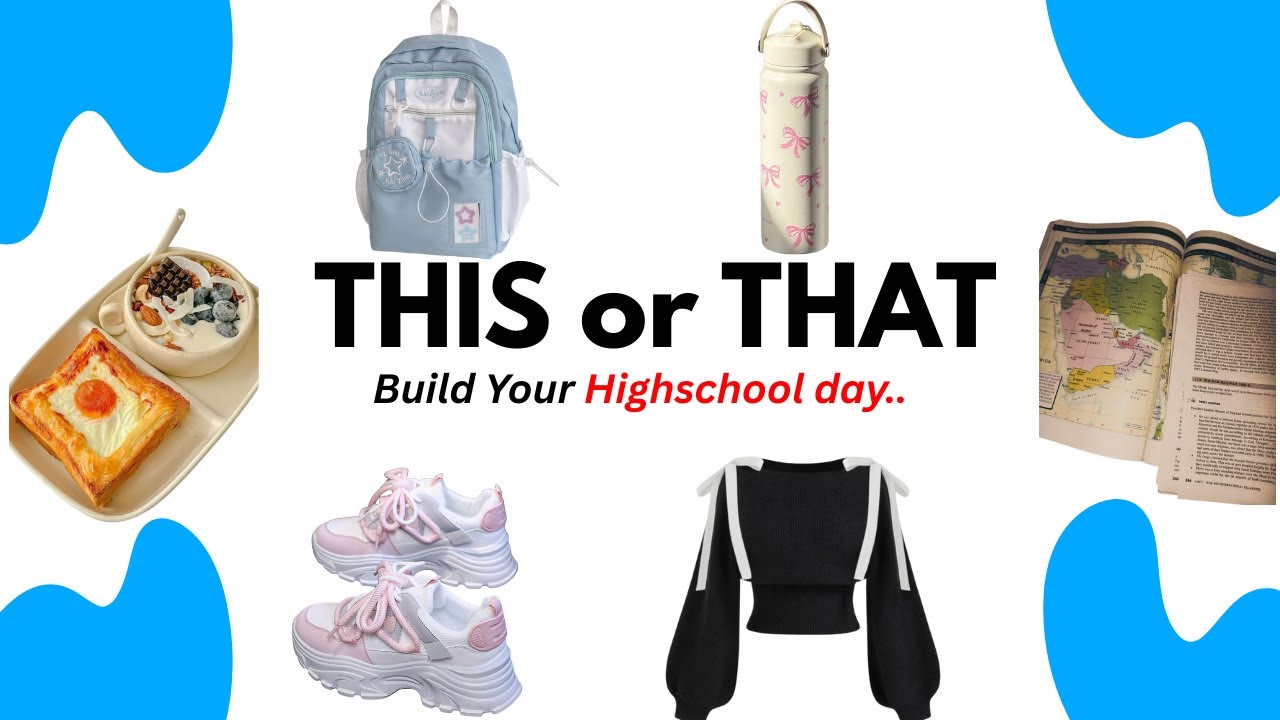 Build Your DREAM High School Day |This or That ✨📚