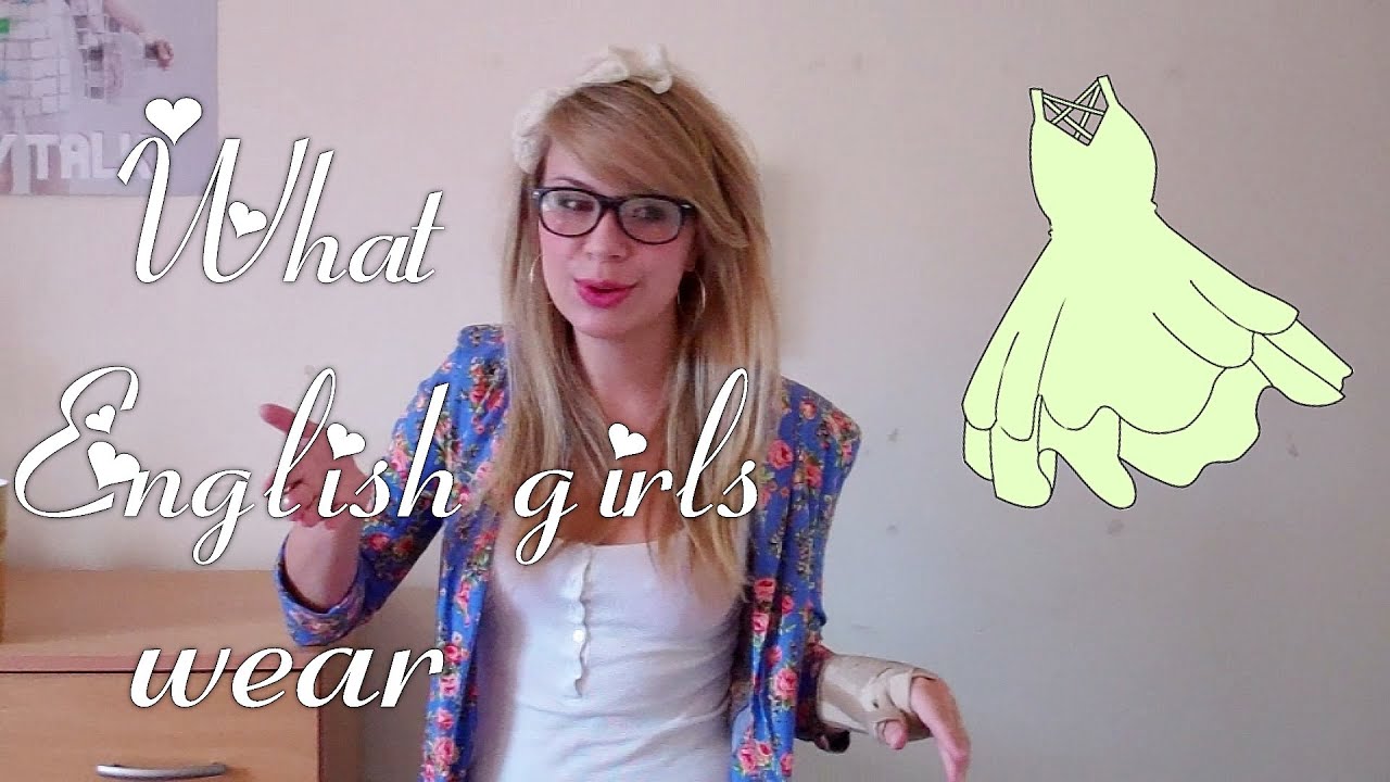 What English Girls wear - Or the conservative German