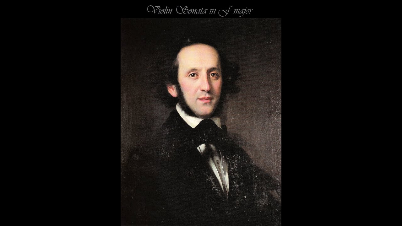 Mendelssohn - Violin Sonata in F major