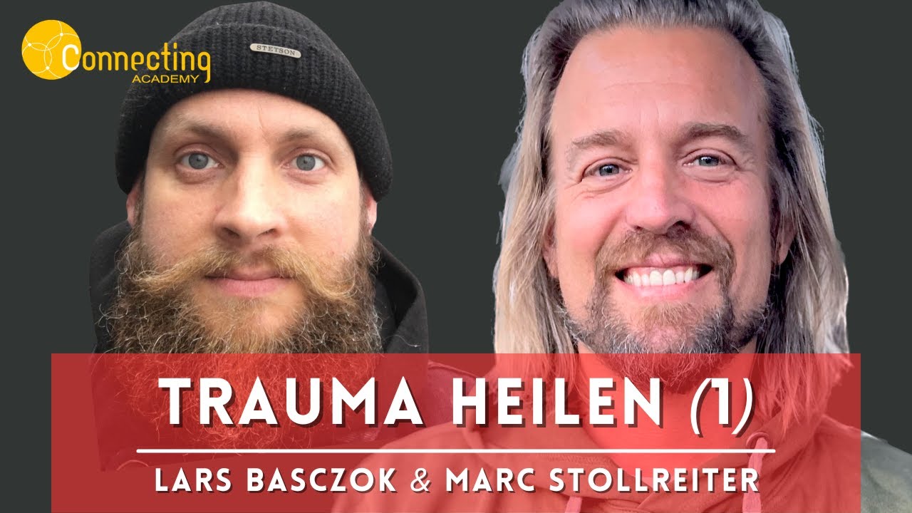 Trauma heilen - Die Reise zur Ganzheit ohne Abkürzungen (Teil 1) ❘ Lars Basczok im Experten-Talk