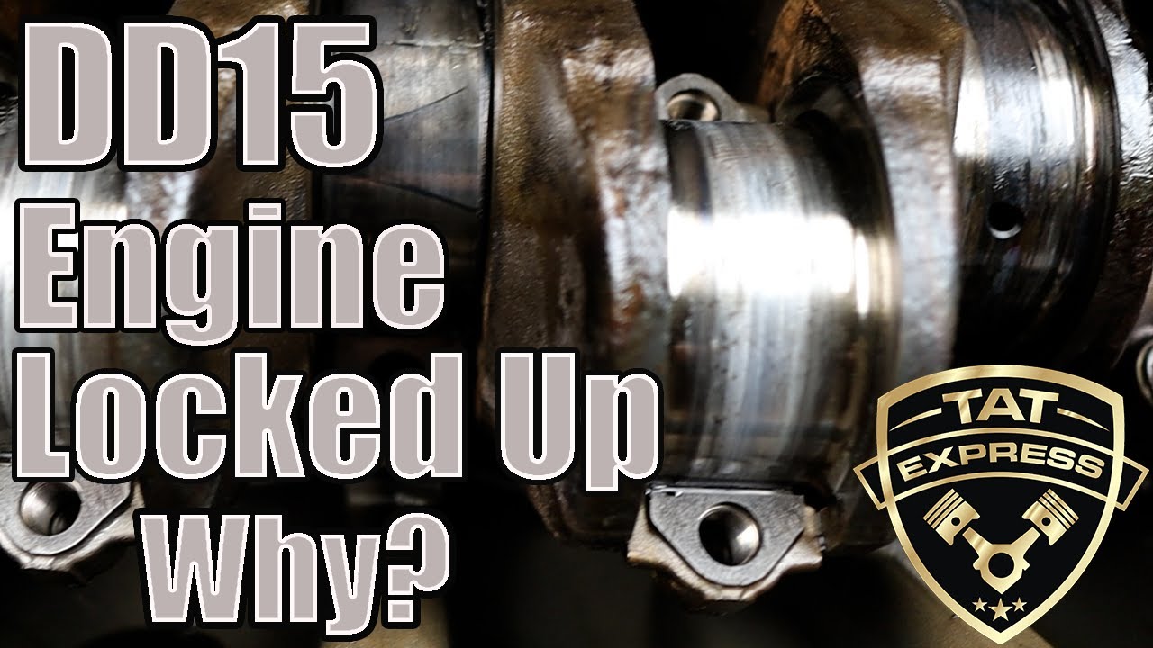 DD15 Engine Locked Up/ DD15 engine Seized/ dd15 engine low oil pressure/dd15 engine knocking noise/