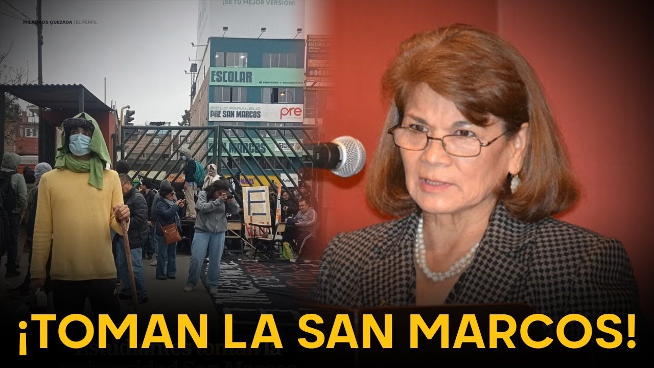 SE LEVANTARON | Estudiantes toman San Marcos y se registran fuertes protestas