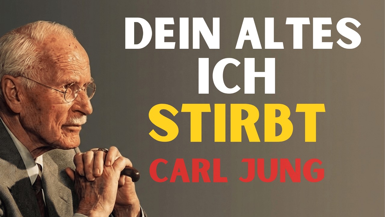DAS WIRST DU NUR EINMAL SEHEN — Kurz bevor dein altes Selbst stirbt | Carl Jung