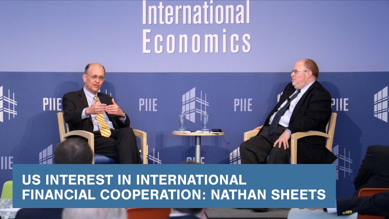 US Interest in International Financial Cooperation: Nathan Sheets